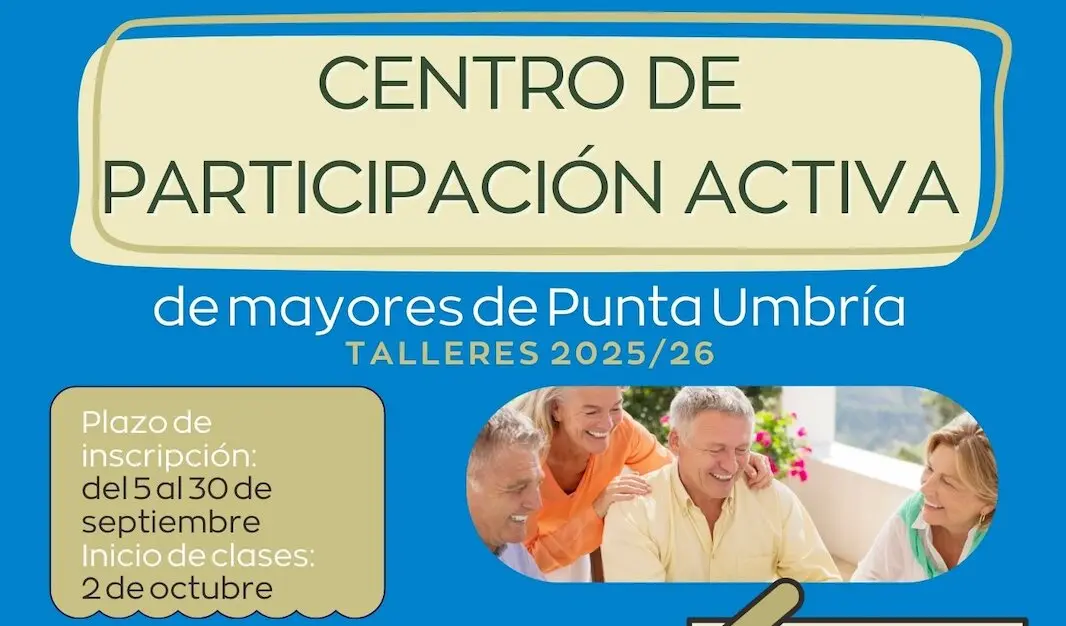 Abierta la inscripci&oacute;n de talleres para Centro de Participaci&oacute;n activa Punta Umbr&iacute;a. | Ayuntamiento Punta Umbr&iacute;a.